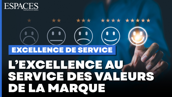 Excellence de service - L’excellence au service des valeurs de la marque